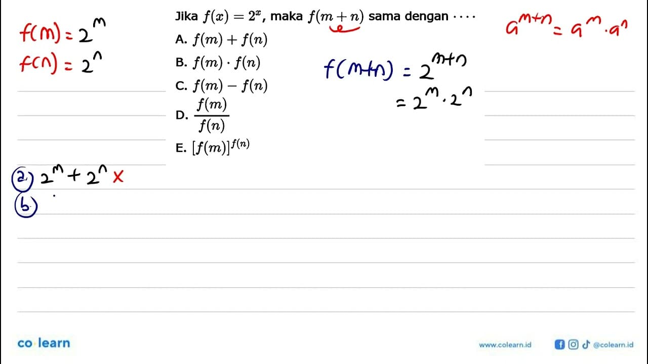 Jika f(x)=2^x, maka f(m+n) sama dengan . . . .