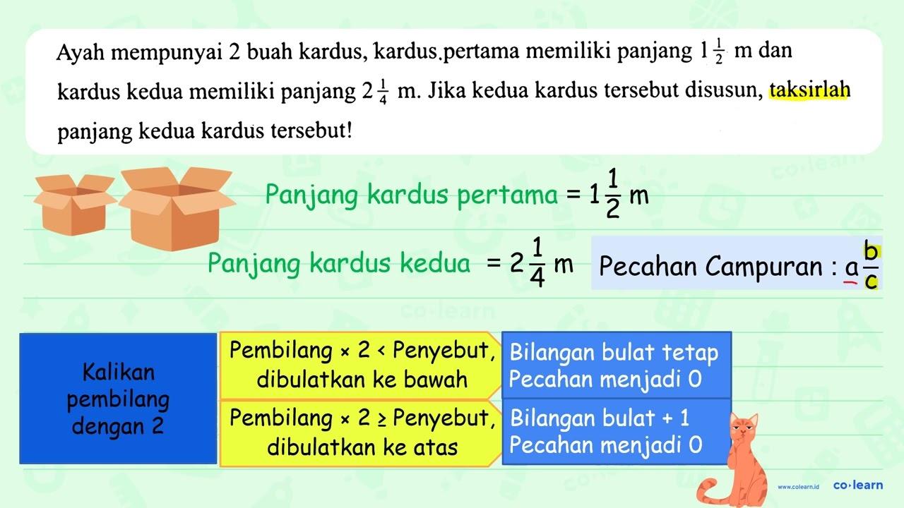 Ayah mempunyai 2 buah kardus, kardus.pertama memiliki