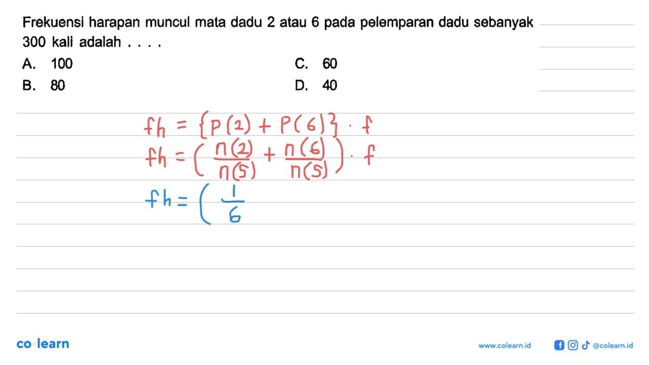 Frekuensi harapan muncul mata dadu 2 atau 6 pada pelemparan