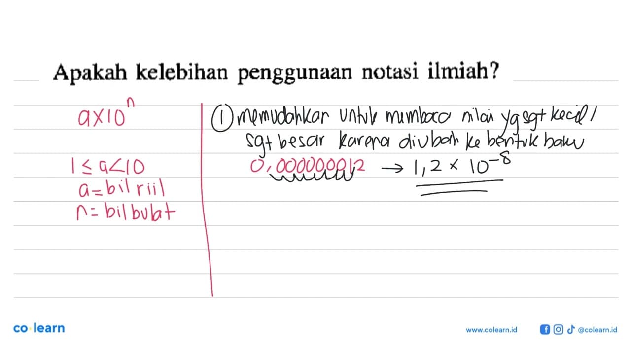 Apakah kelebihan penggunaan notasi ilmiah?