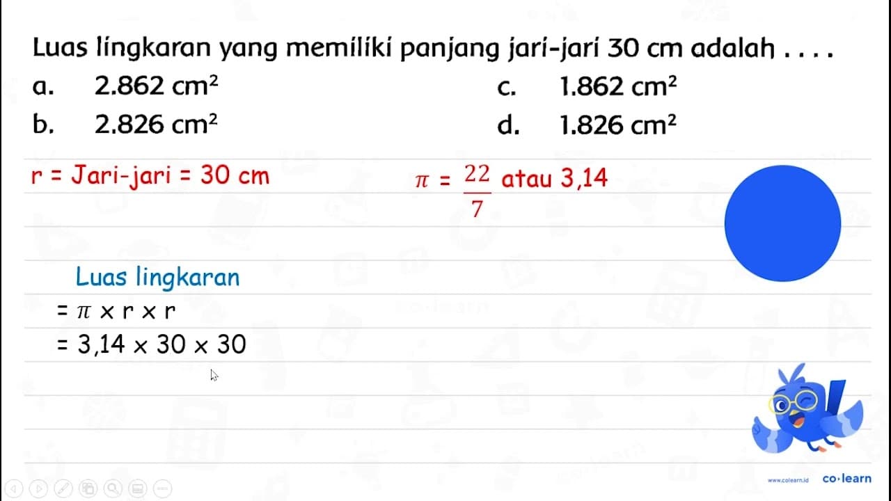 Luas lingkaran yang memiliki panjang jari-jari 30 cm adalah