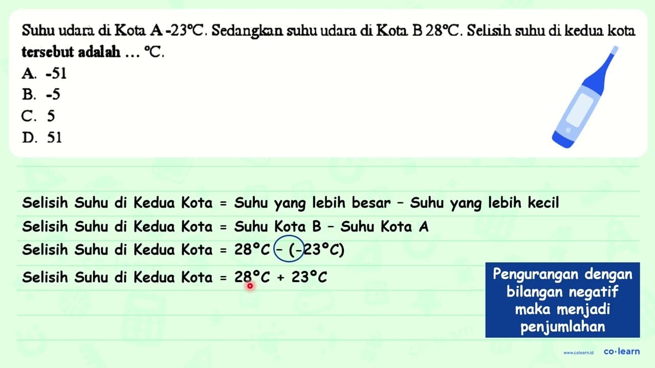 Suhu udara di Kota A -23 C . Sedangkan suhu udara di Kotn.