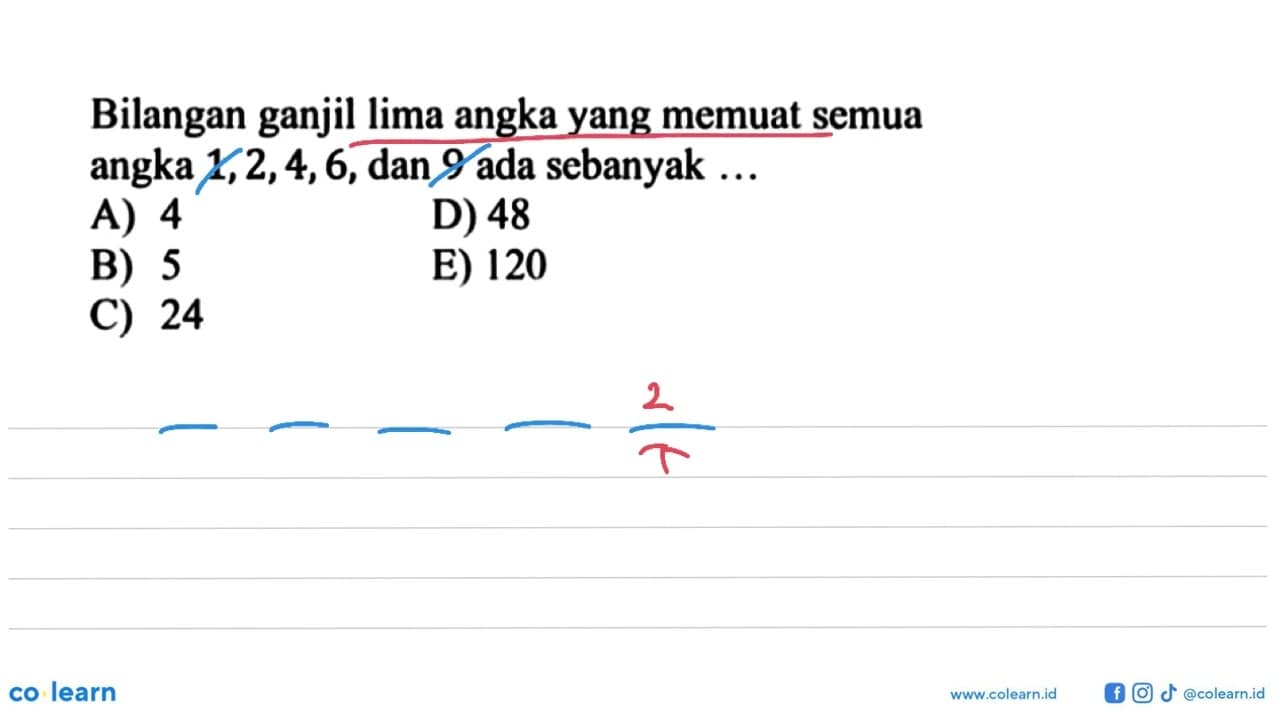 Bilangan ganjil lima angka yang memuat semua angka 1, 2, 4,