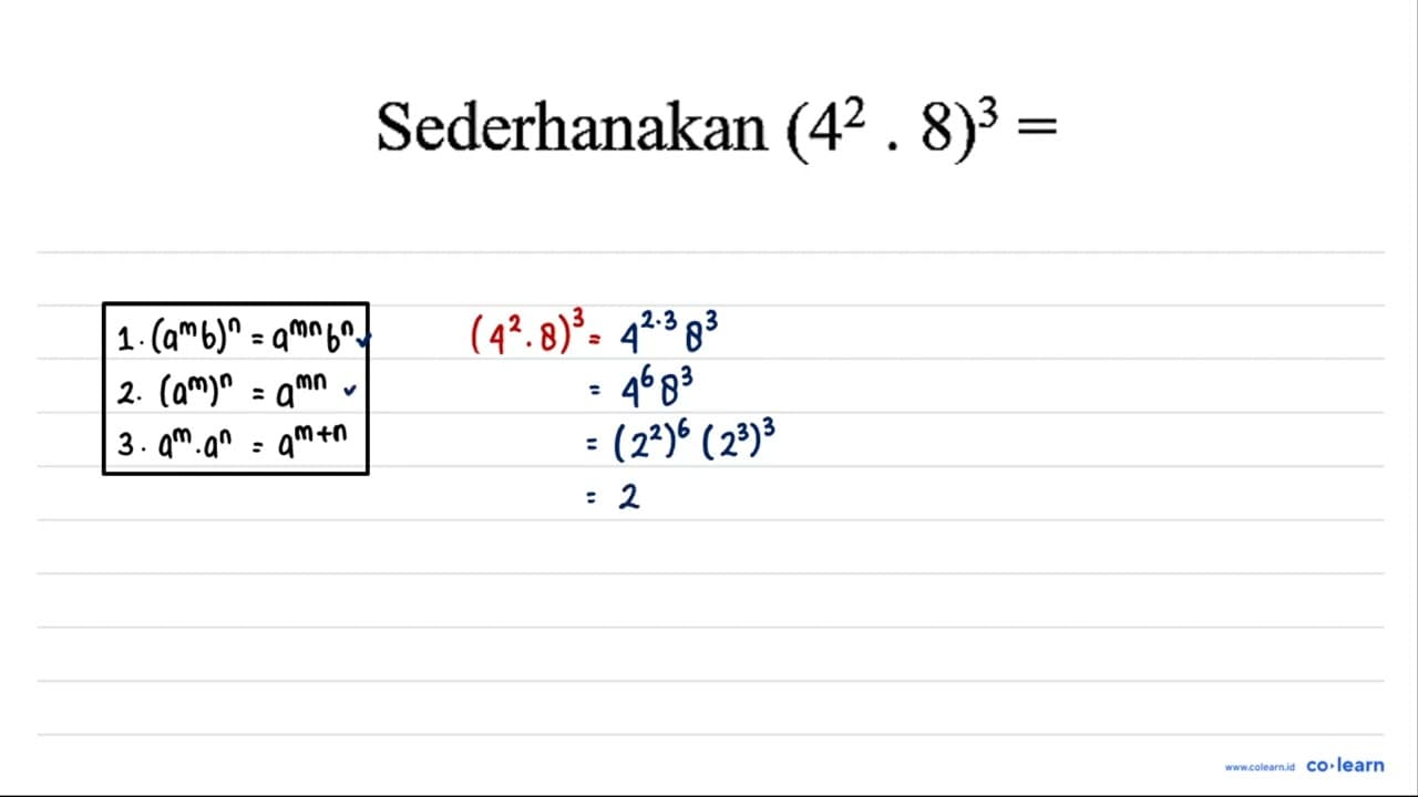 Sederhanakan (4^(2) .8)^(3)=