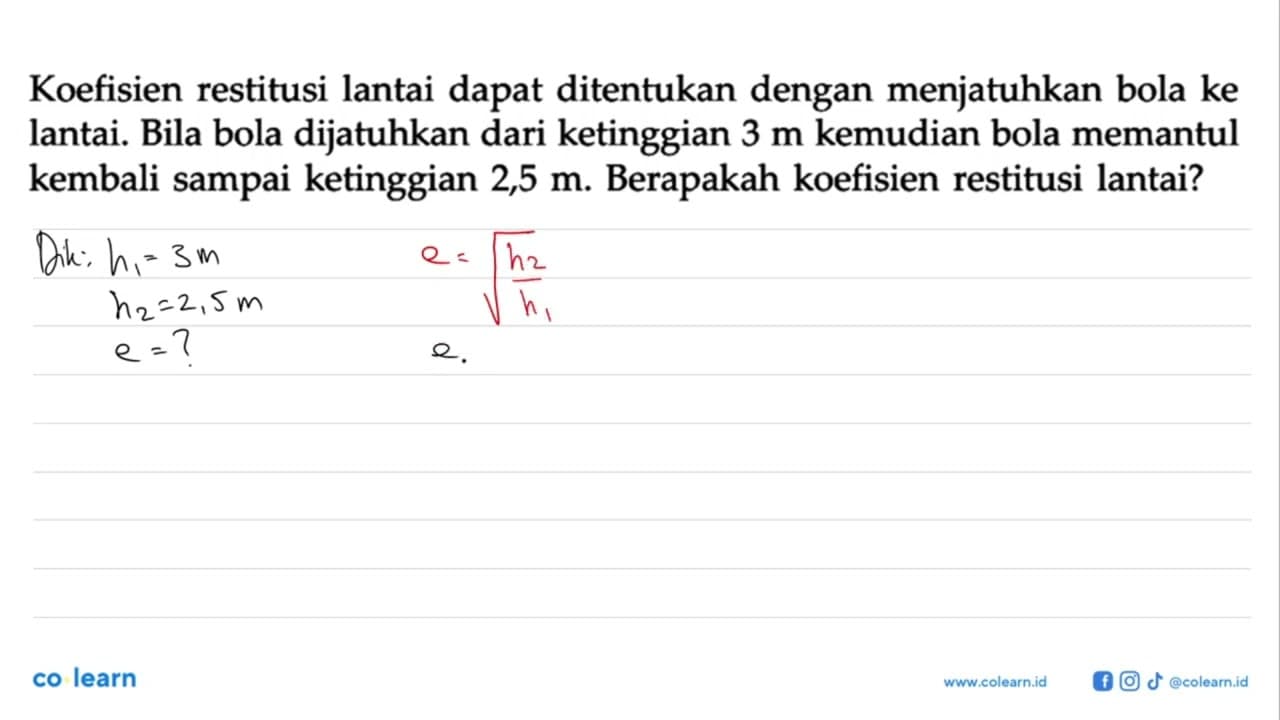 Koefisien restitusi lantai dapat ditentukan dengan