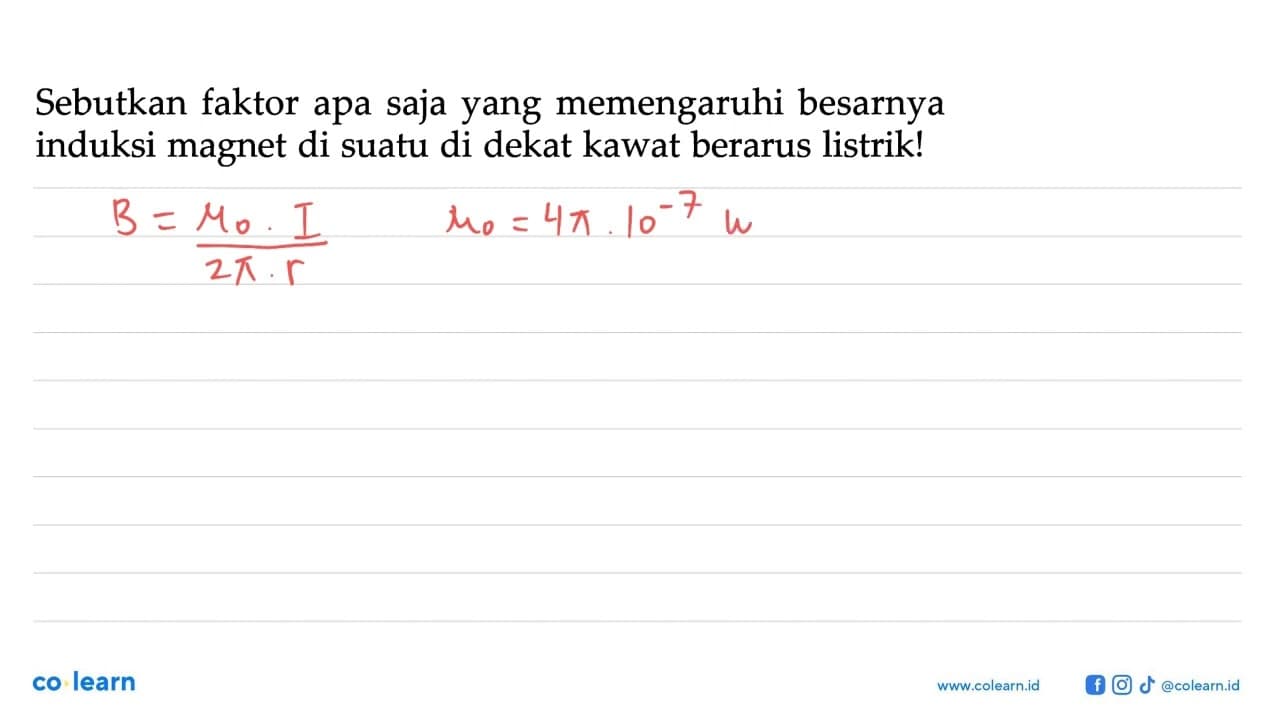 Sebutkan faktor apa saja yang memengaruhi besarnya induksi