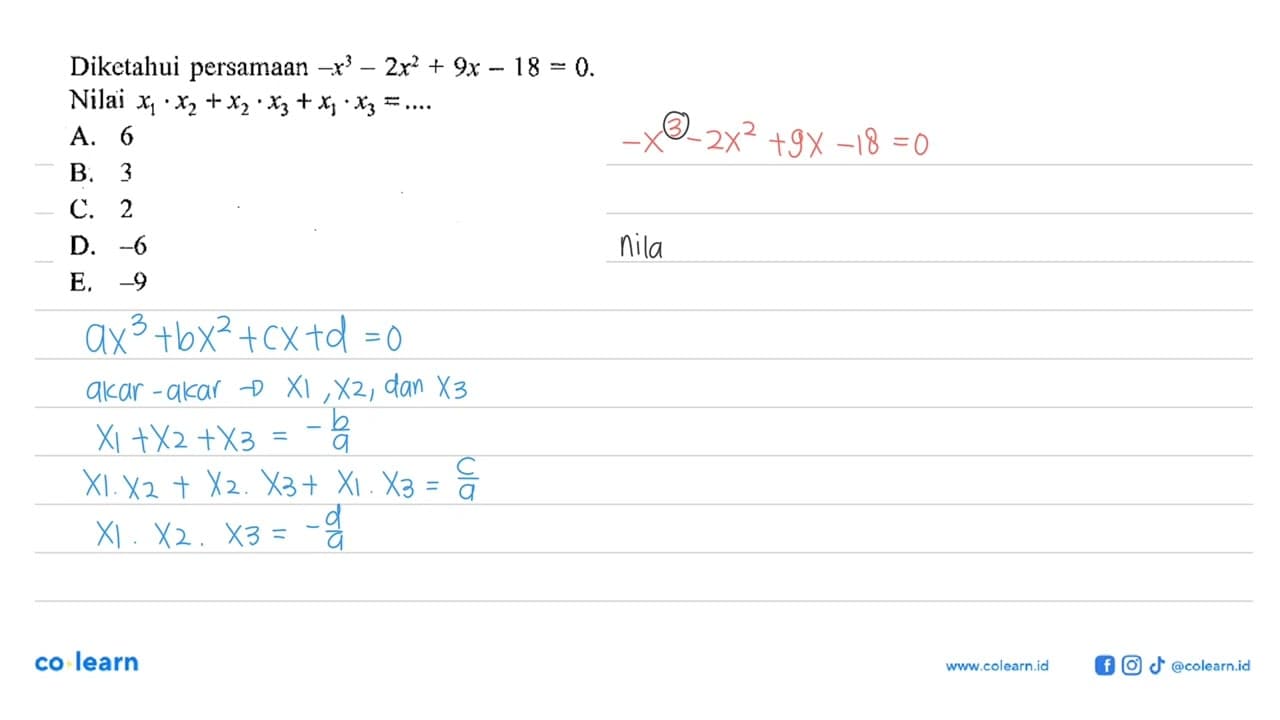 Diketahui persamaan -x^3-2x^2+9x-18=0 Nilai