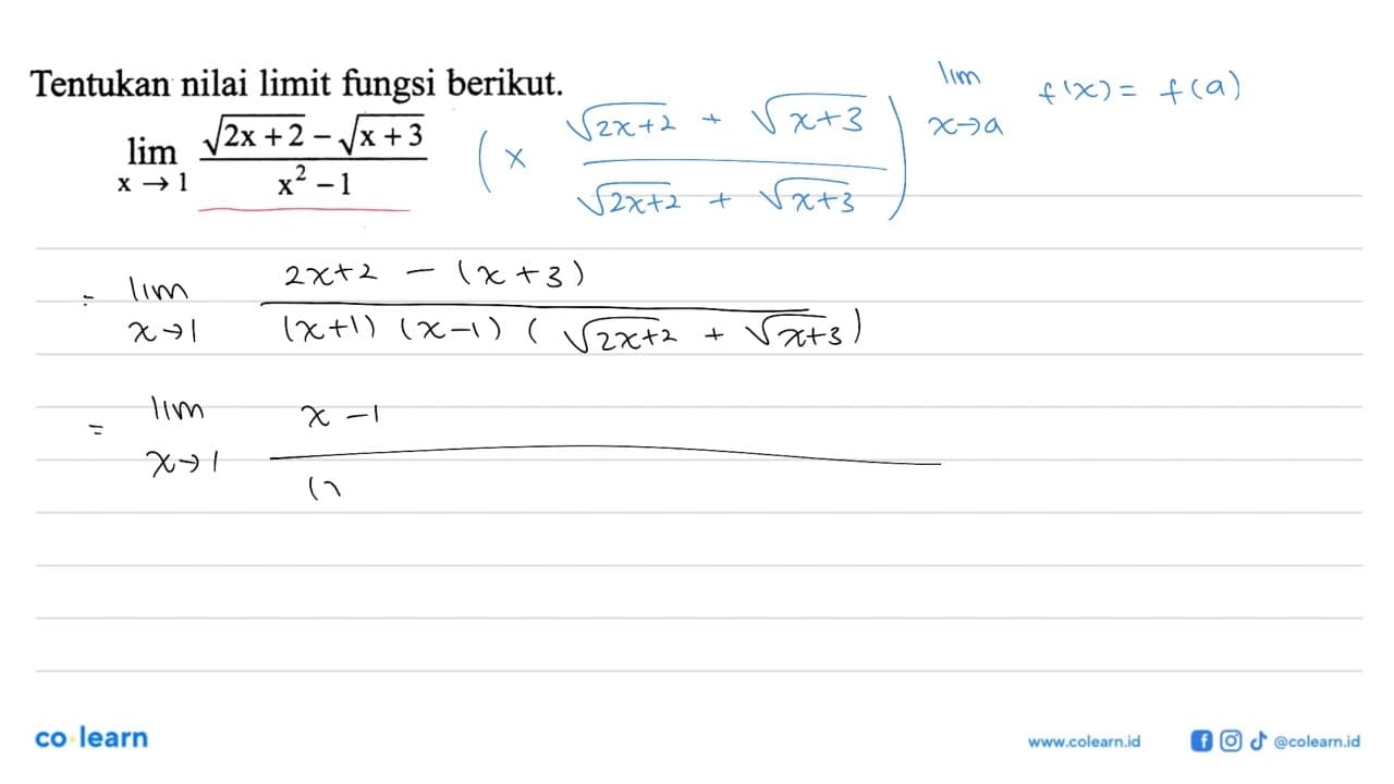 Tentukan nilai limit fungsi berikut. limit x->1