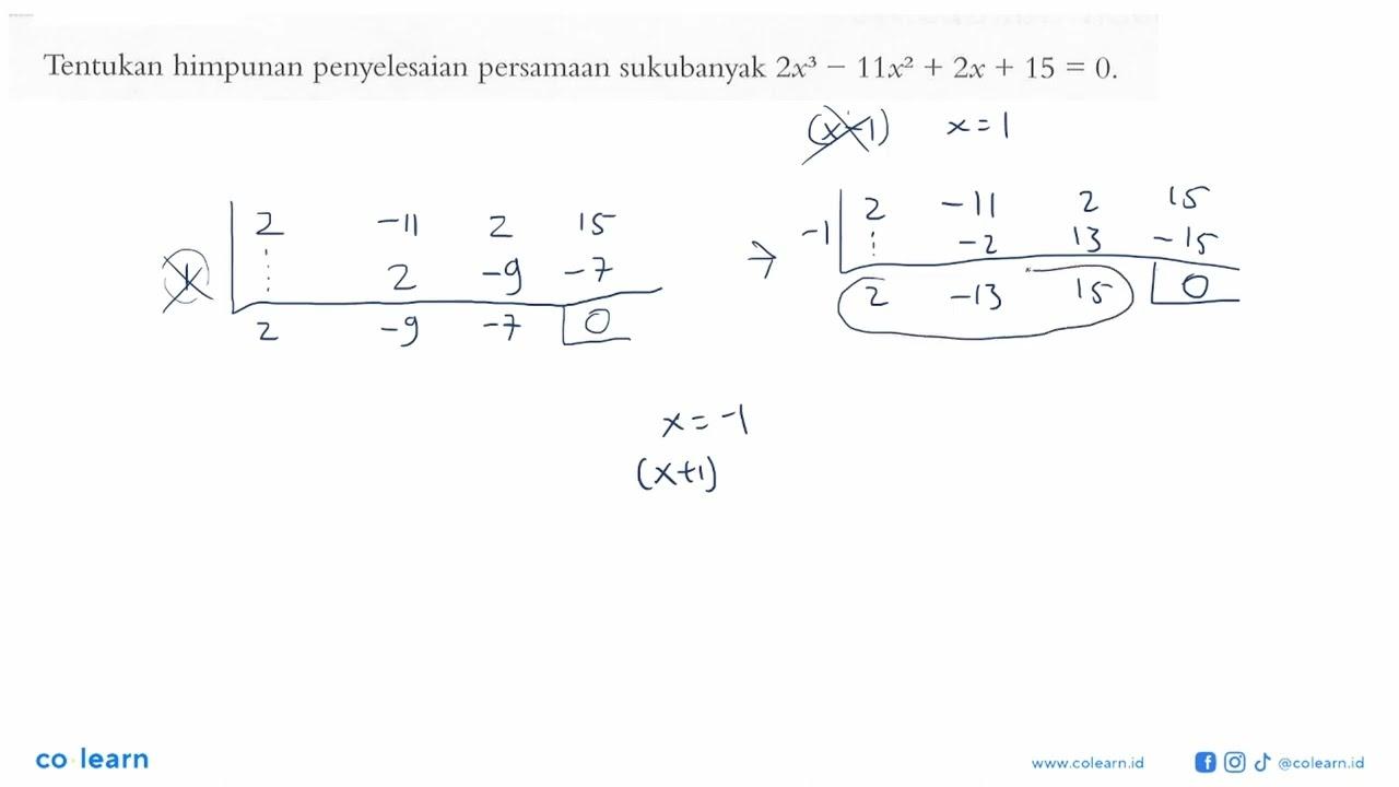 Tentukan himpunan penyelesaian persamaan sukubanyak