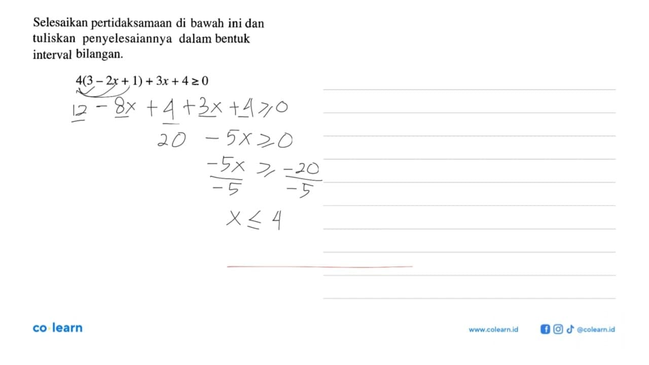 Selesaikan pertidaksamaan di bawah ini dan tuliskan