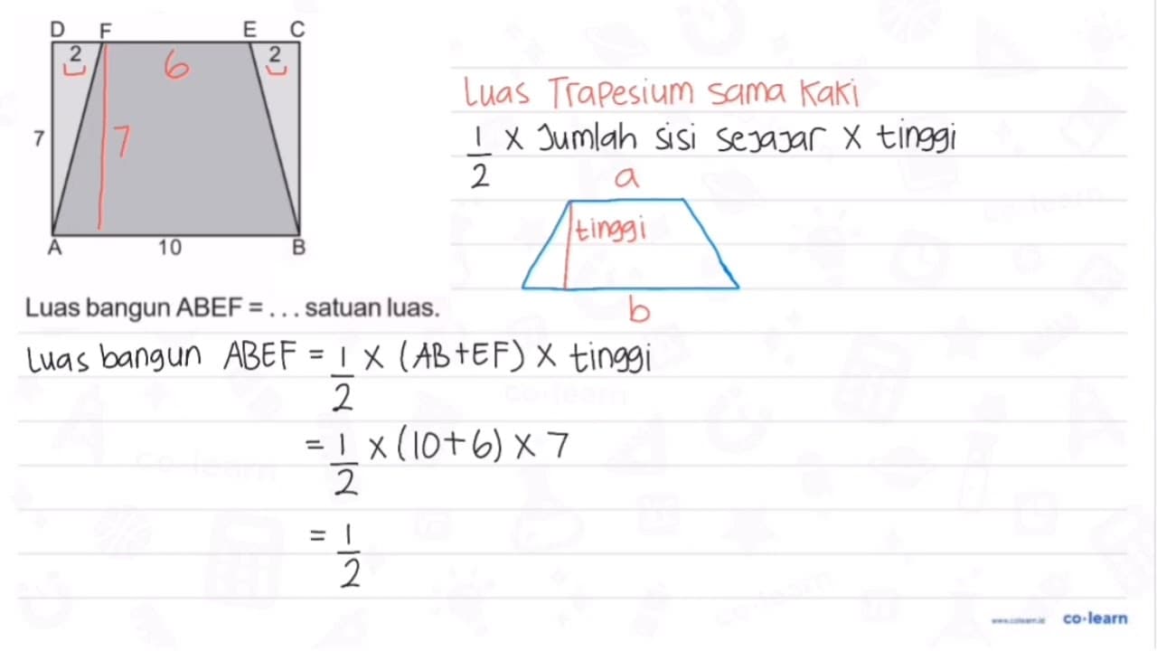 D 2 F E 2 C 7 A 10 B Luas bangun ABEF=... satuan luas.