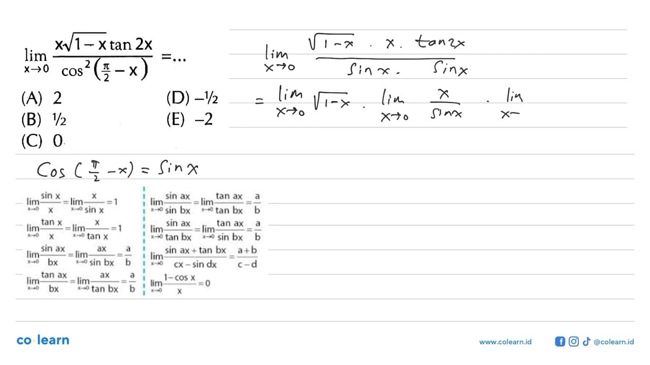 limit x->0 (x akar(1-x) tan 2x)/cos^2 (pi/2-x)=...