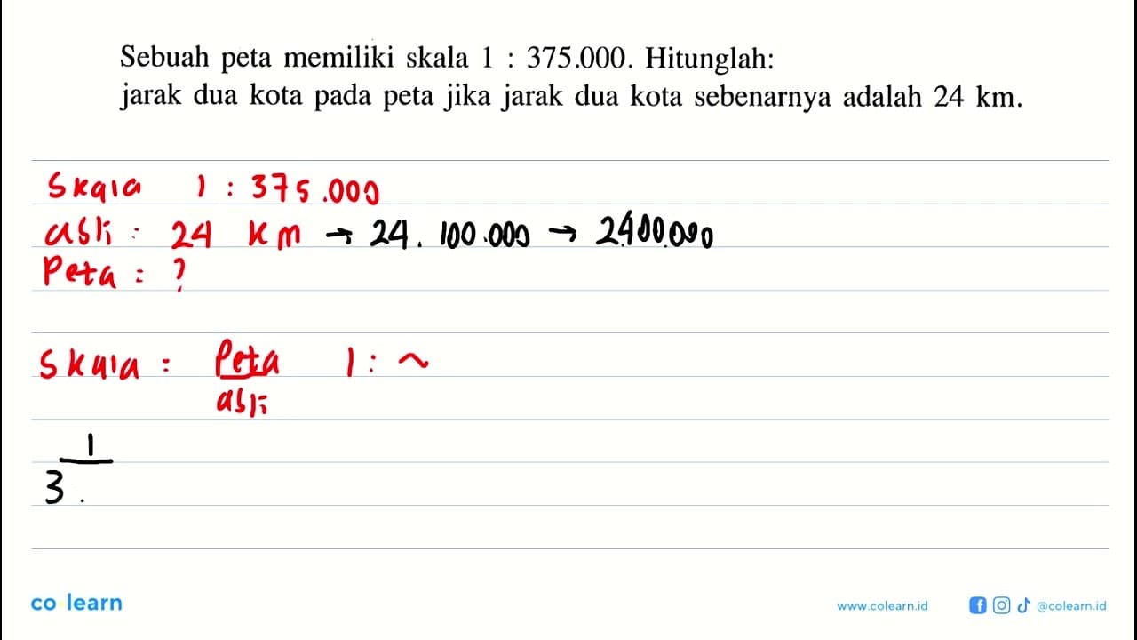 Sebuah peta memiliki skala 1:375.000. Hitunglah: jarak dua