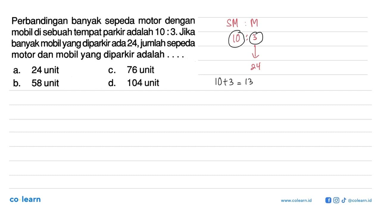 Perbandingan banyak sepeda motor dengan mobil di sebuah