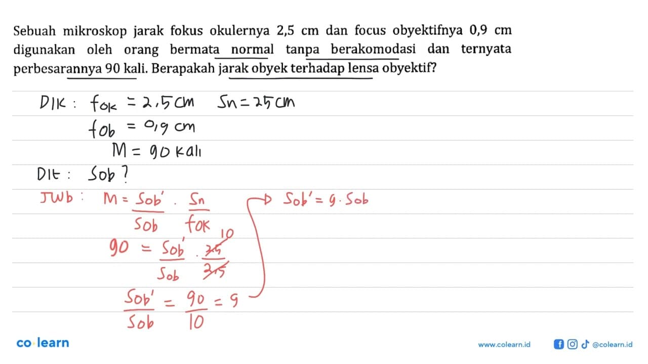 Sebuah mikroskop jarak fokus okulernya 2,5 cm dan focus