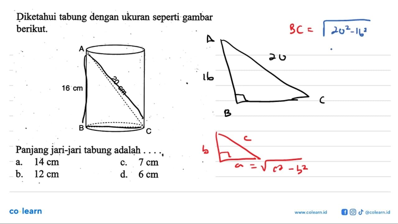 Diketahui tabung dengan ukuran seperti gambar berikut.16 cm