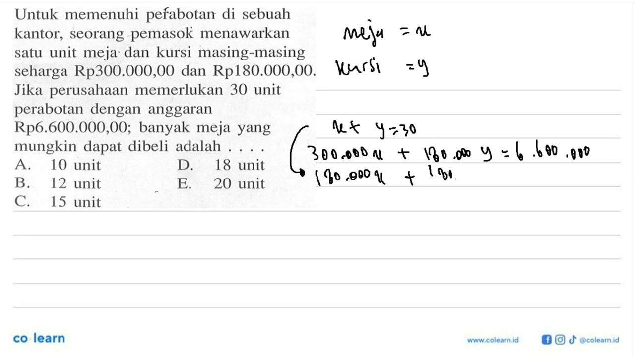 Untuk memenuhi perabotan di sebuah kantor, seorang pemasok