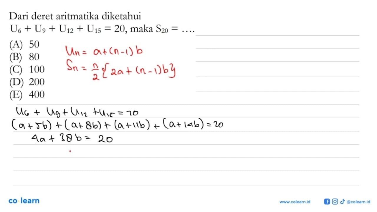 Dari deret aritmatika diketahui U_6 + U_9 + U_12 + U_15 =