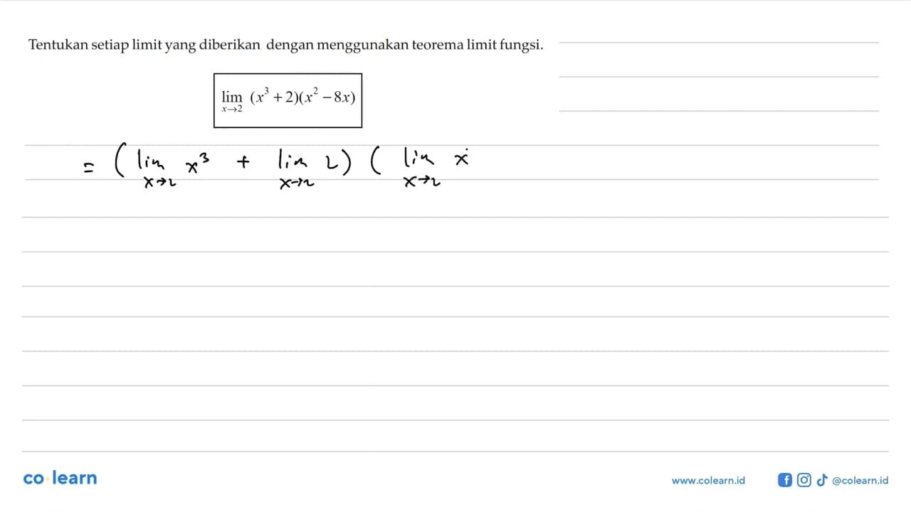 Tentukan setiap limit yang diberikan dengan menggunakan