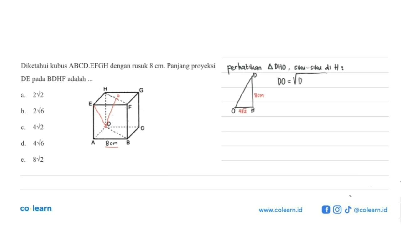 Diketahui kubus ABCD.EFGH dengan rusuk 8 cm. Panjang