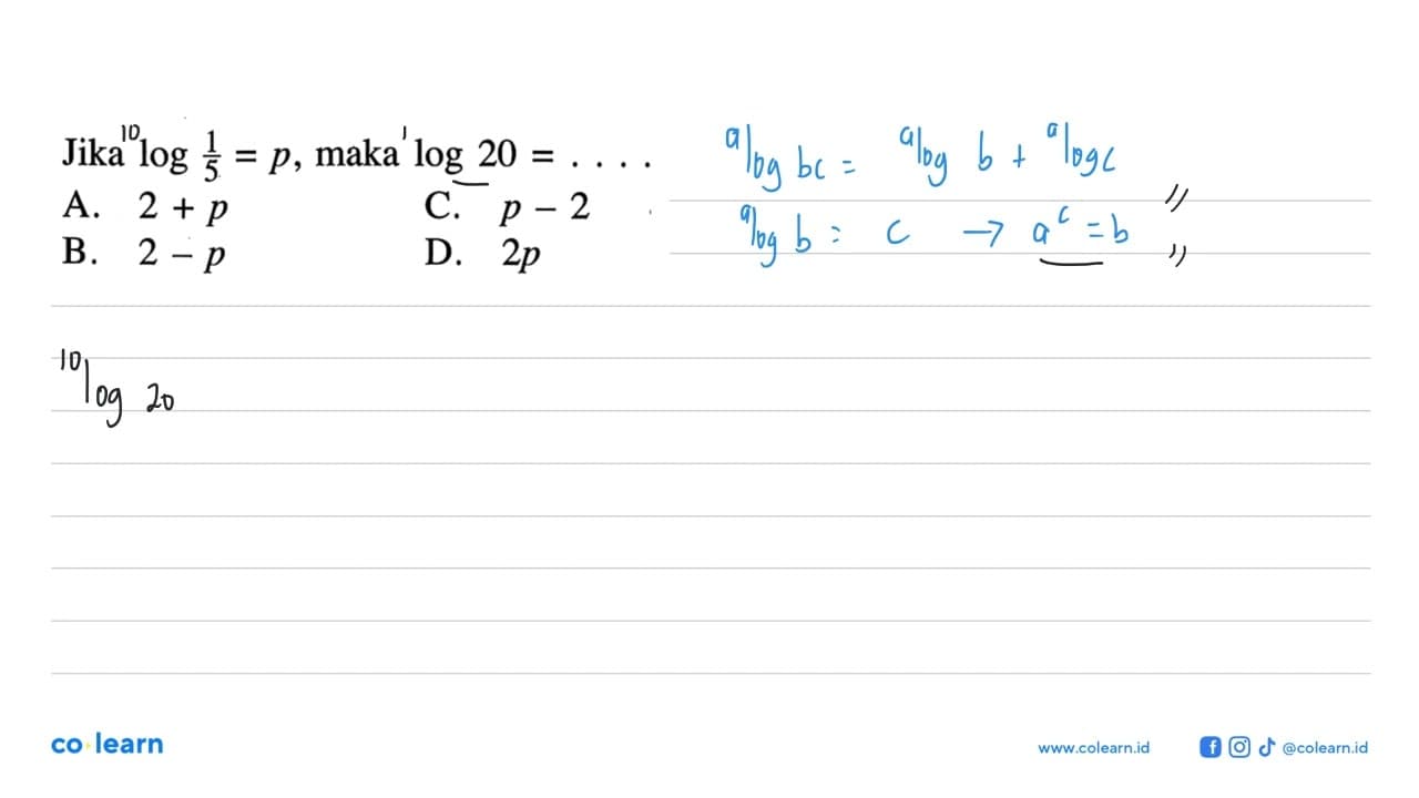 Jika log 1/5=p, maka log 20=...