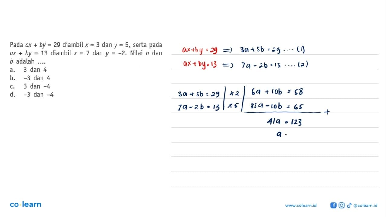 Pada ax + by = 29 diambil x = 3 dan y = 5, serta = pada