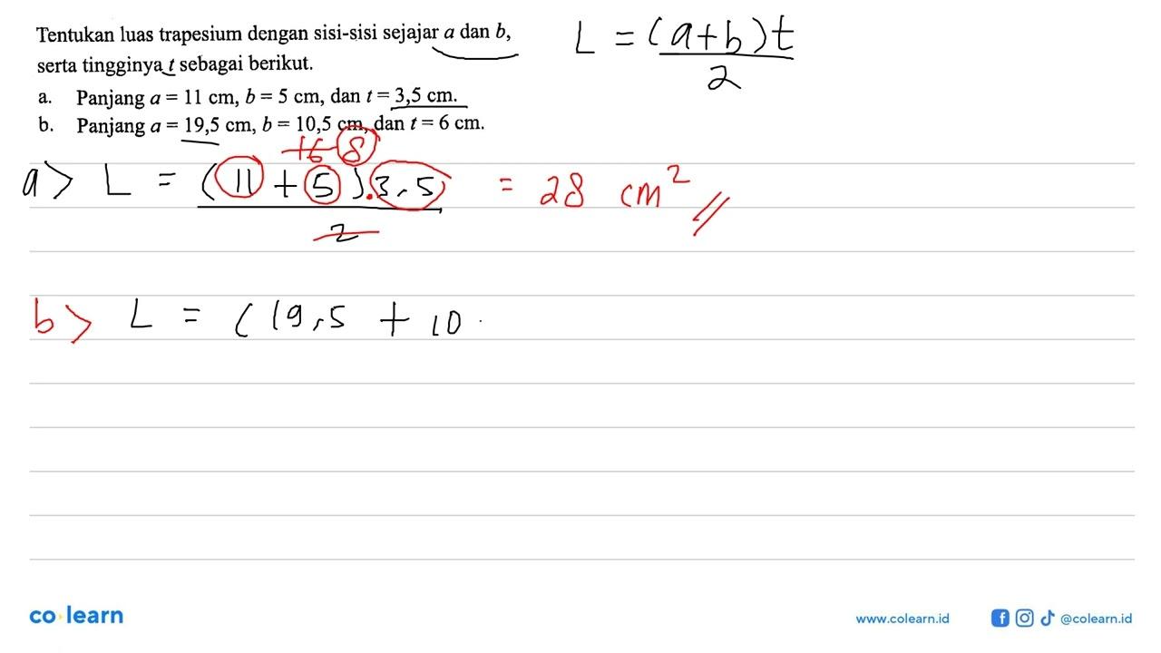 Tentukan luas trapesium dengan sisi-sisi sejajar a dan b,