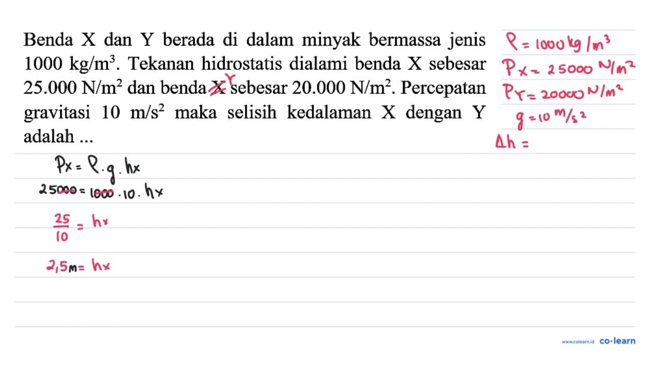 Benda X dan Y berada di dalam minyak bermassa jenis 1000 kg