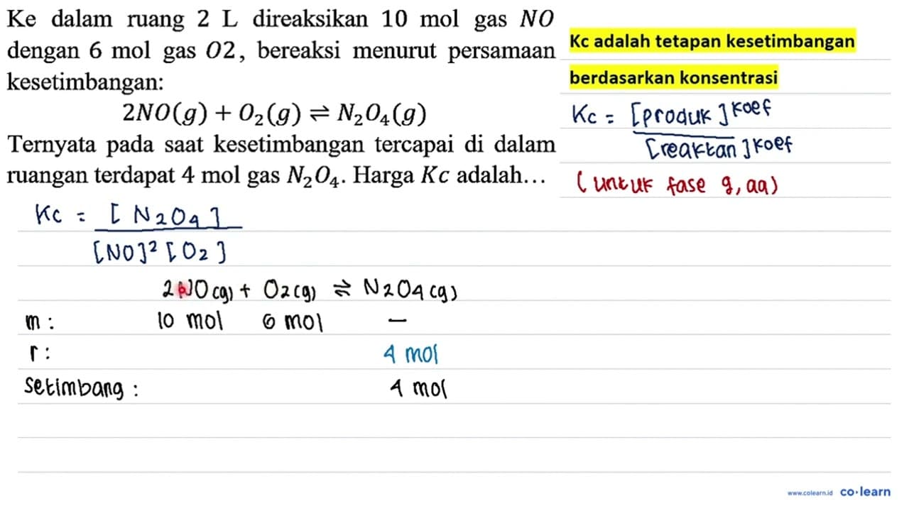 Ke dalam ruang 2L direaksikan 10 mol gas NO dengan 6 mol