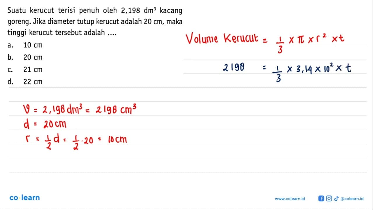 Suatu kerucut terisi penuh oleh 2,198 dm^3 kacang goreng.