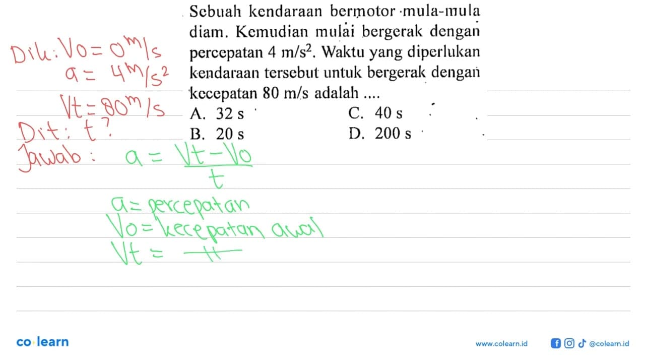 Scbuah kendaraan bermotor mula-mula diam, Kemudian mulai