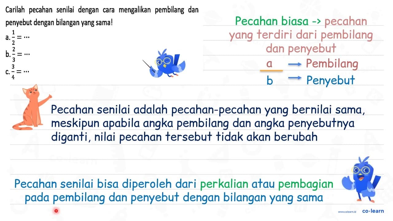 Carilah pecahan senilai dengan cara mengalikan pembilang