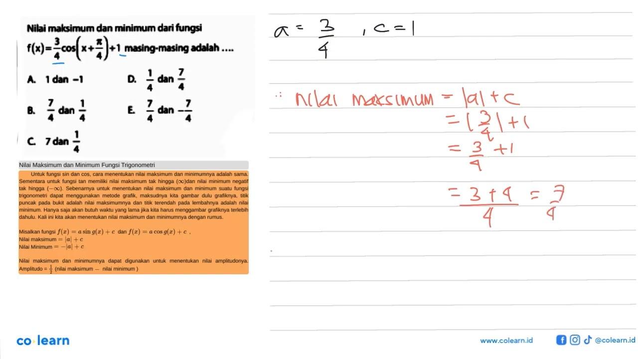 Nilai maksimum dan minimum darifungsi f(x)=3/4 cos