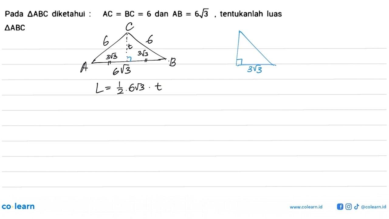 Pada segitiga ABC diketahui : A C=B C=6 dan A B=6 akar(3) .