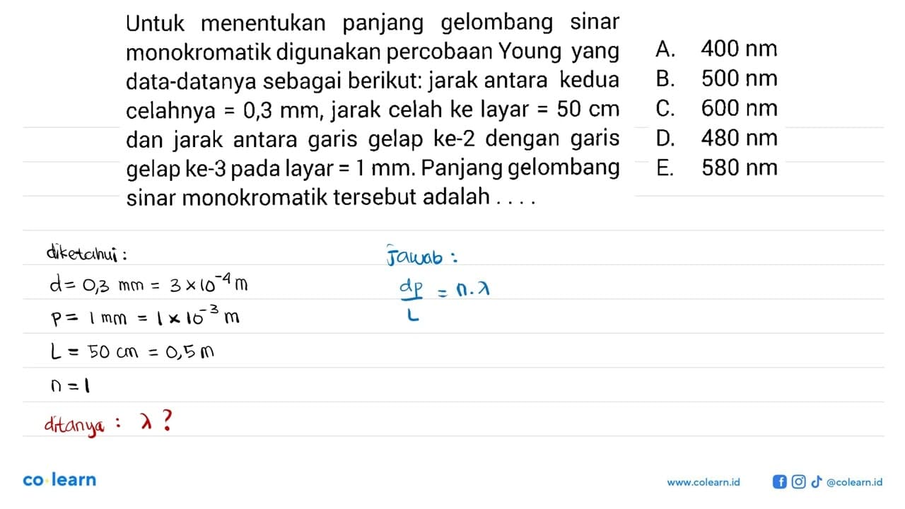 Untuk menentukan panjang gelombang sinar monokromatik