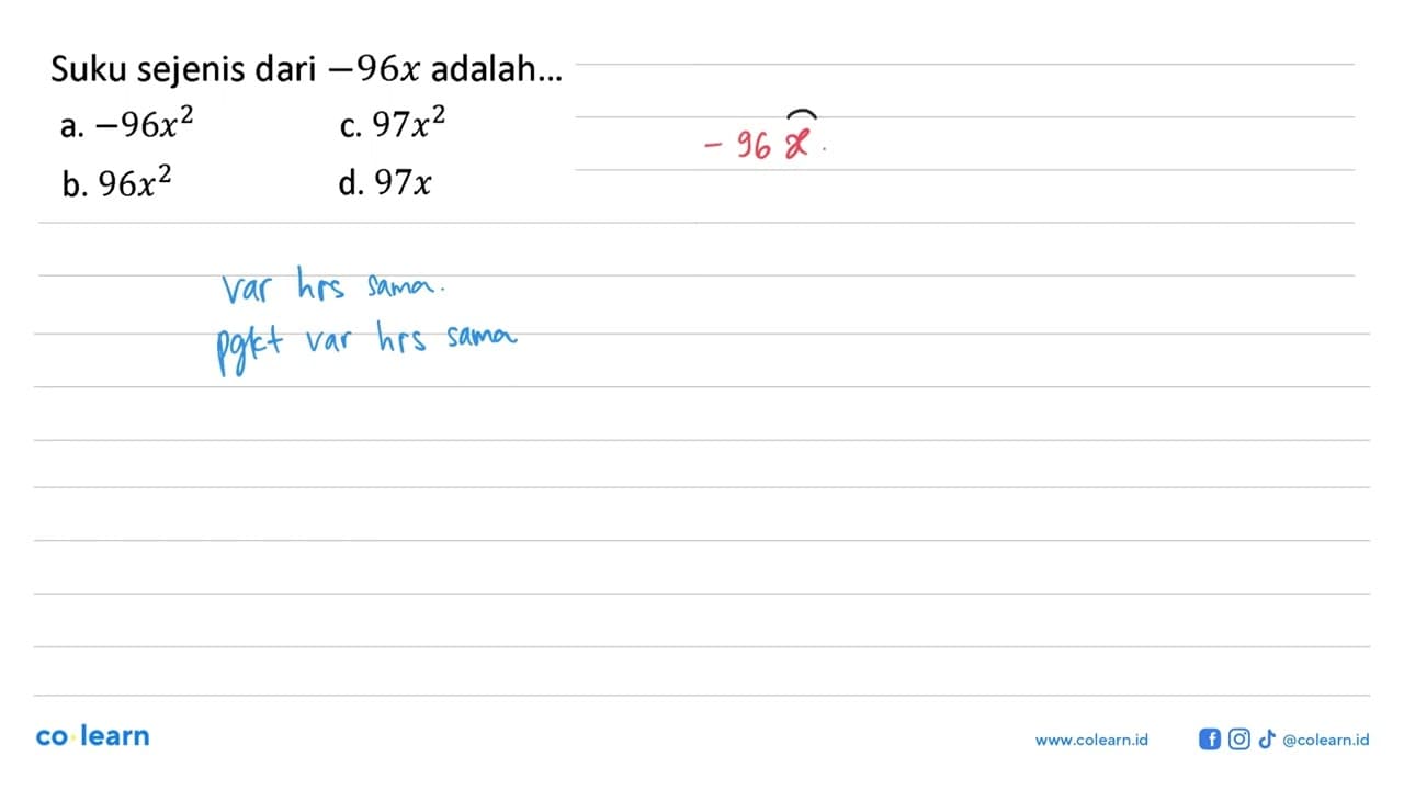 Suku sejenis dari -96x adalah ...