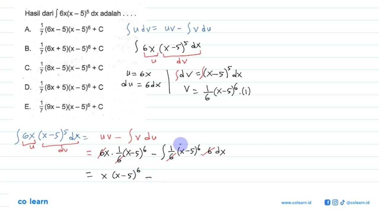 Hasil dari et 6 x(x-5)^5 dx adalah ....