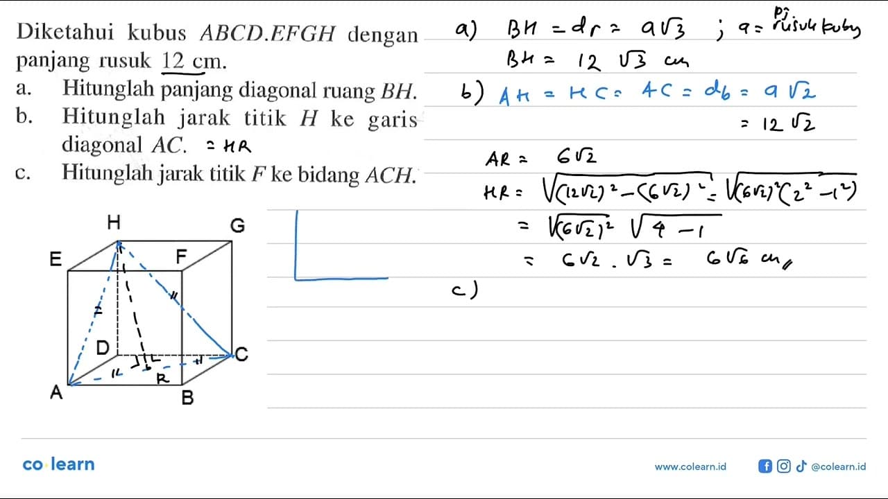 Diketahui kubus ABCD.EFGH dengan panjang rusuk 12 cm. a.