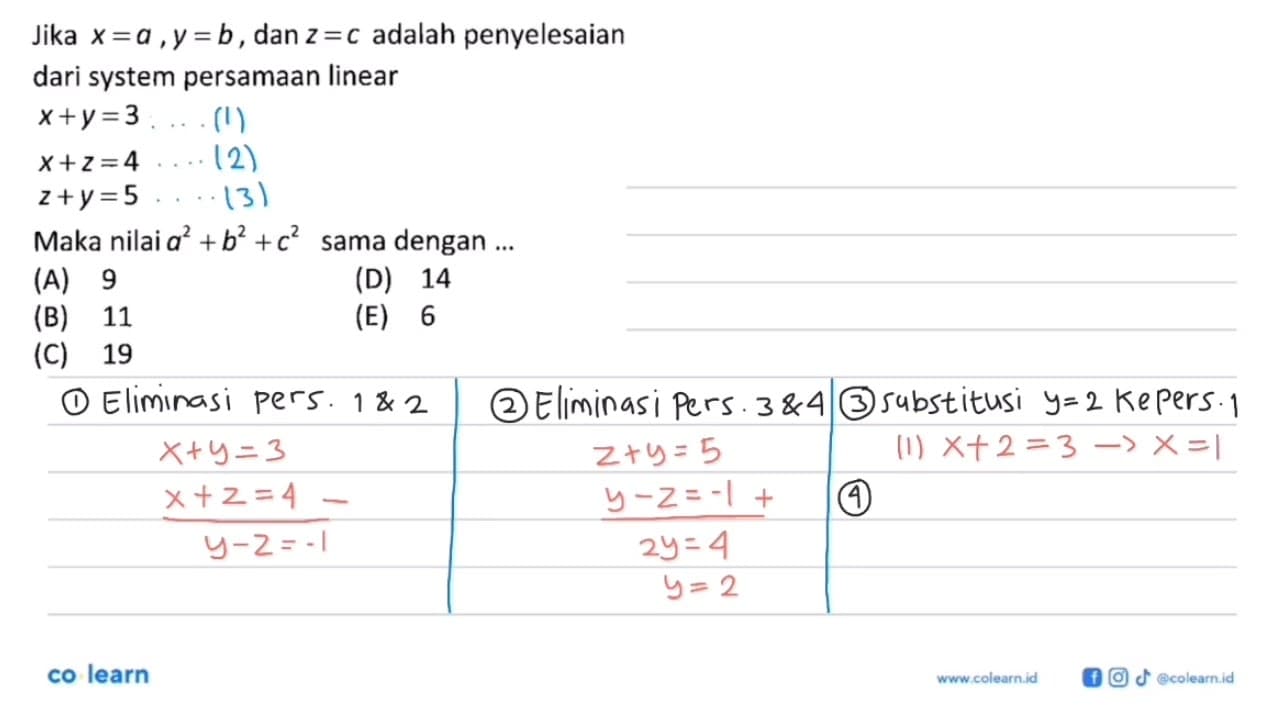 Jika x=a ,y=b, dan z=c adalah penyelesaian dari system