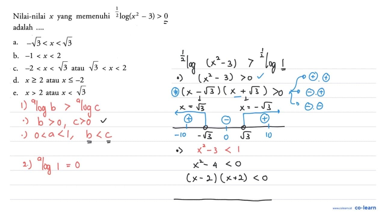 Nilai-nilai yang memenuhi 1/2log(x^2-3)>0 adalah ....