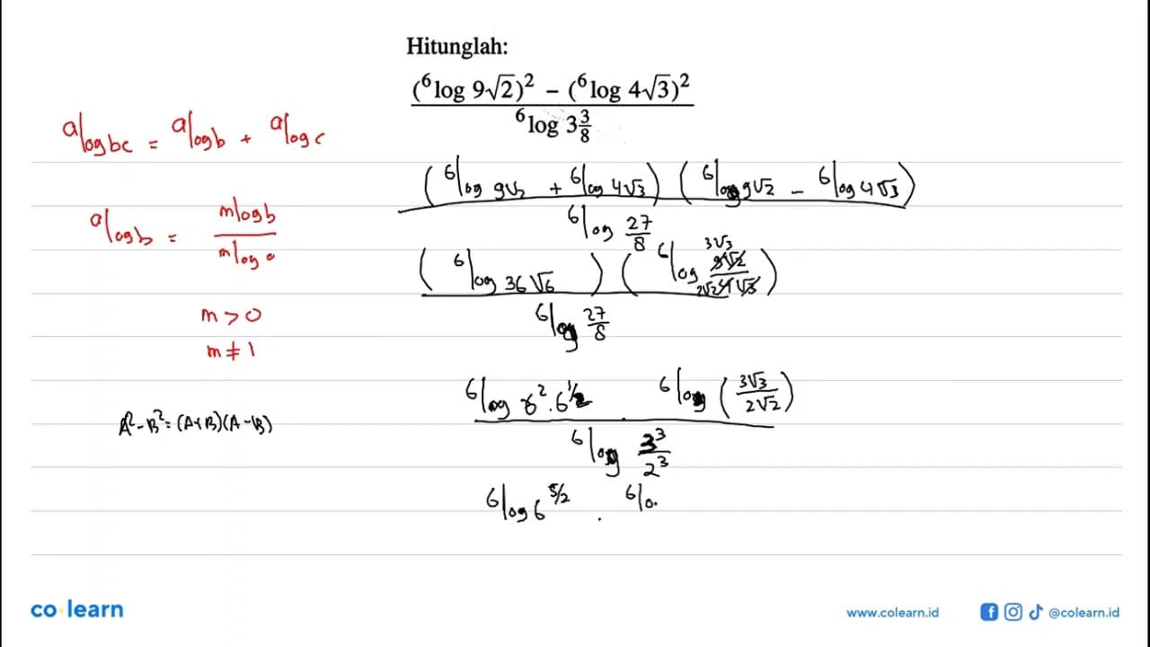 Hitunglah: ((6log9 akar(2))^2-(6log4 akar(3))^2)/(6log3