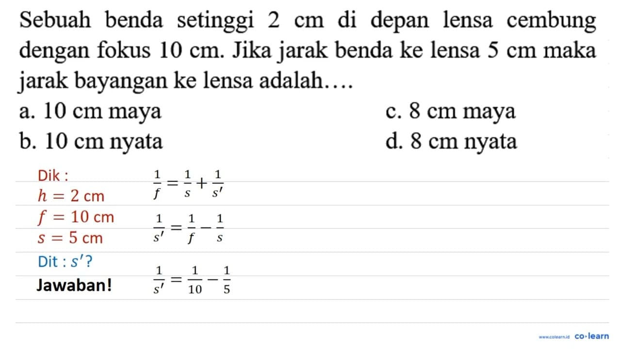 Sebuah benda setinggi 2 cm di depan lensa cembung dengan