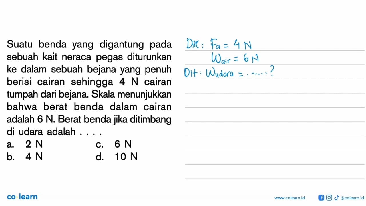 Suatu benda yang digantung pada sebuah kait neraca pegas