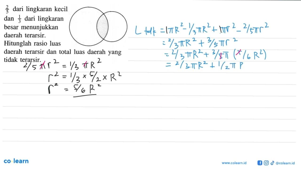 2/5 dari lingkaran kecil dan 1/3 dari lingkaran besar