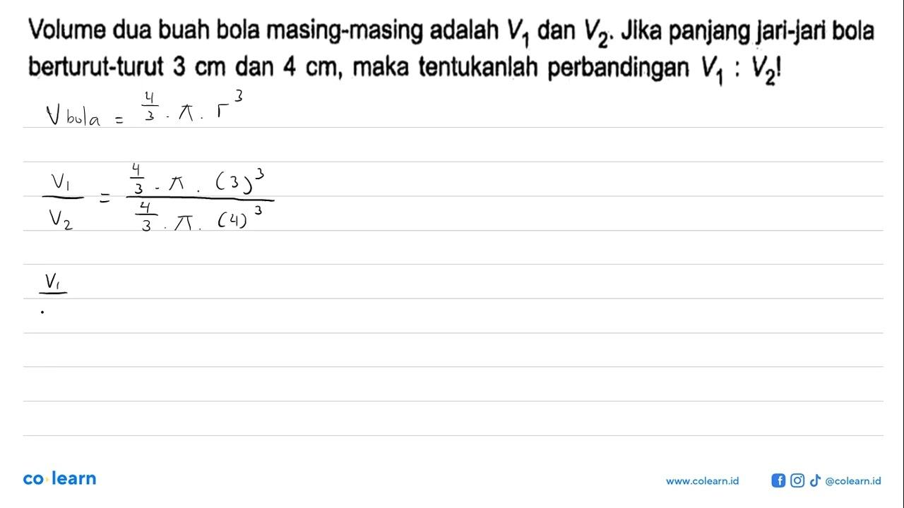 Volume dua buah bola masing-masing adalah V1 dan V2. Jika