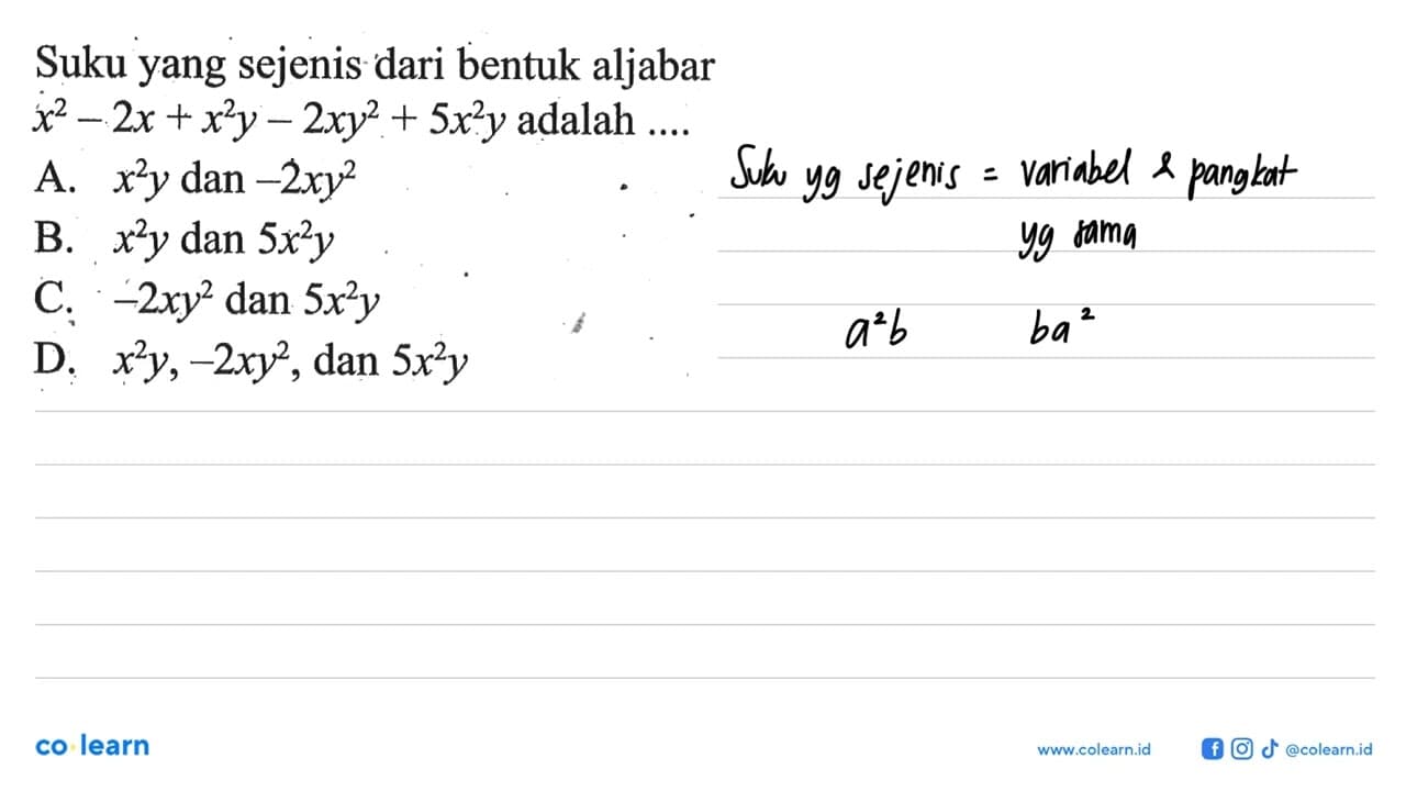 Suku yang sejenis dari bentuk aljabar x^2 - 2x + x^2 y -