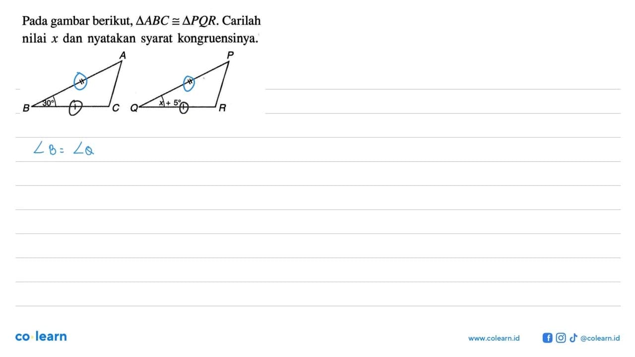 Pada gambar berikut, segitiga ABC kongruen segitiga PQR.