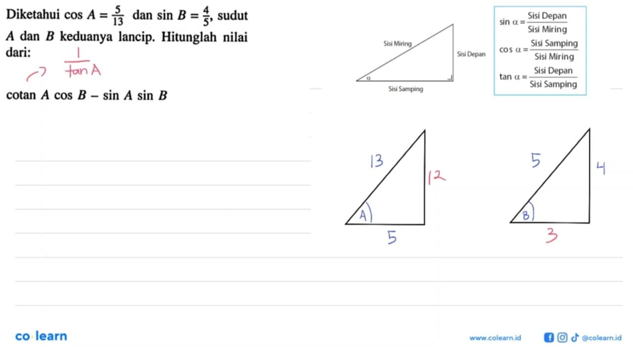 Diketahui cos A=5/13 dan sin B=4/5, sudut A dan B keduanya