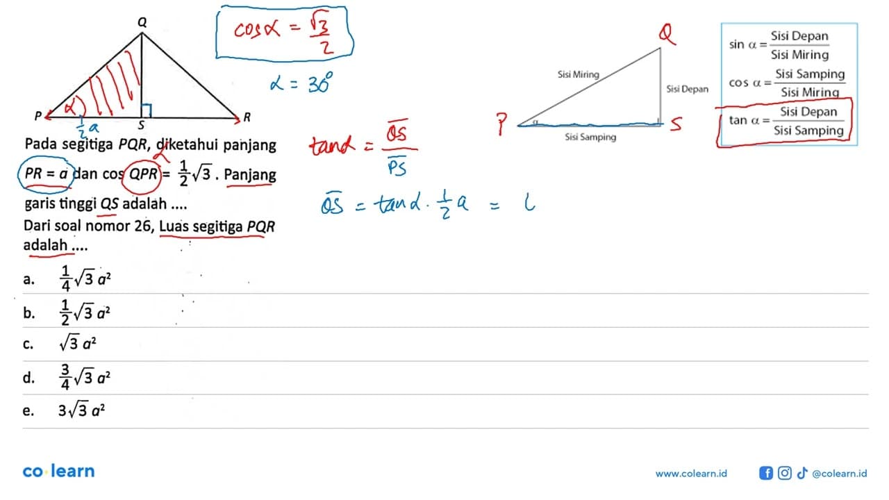Pada segitiga PQR , diketahui panjang PR=a dan cos QPR=1/2