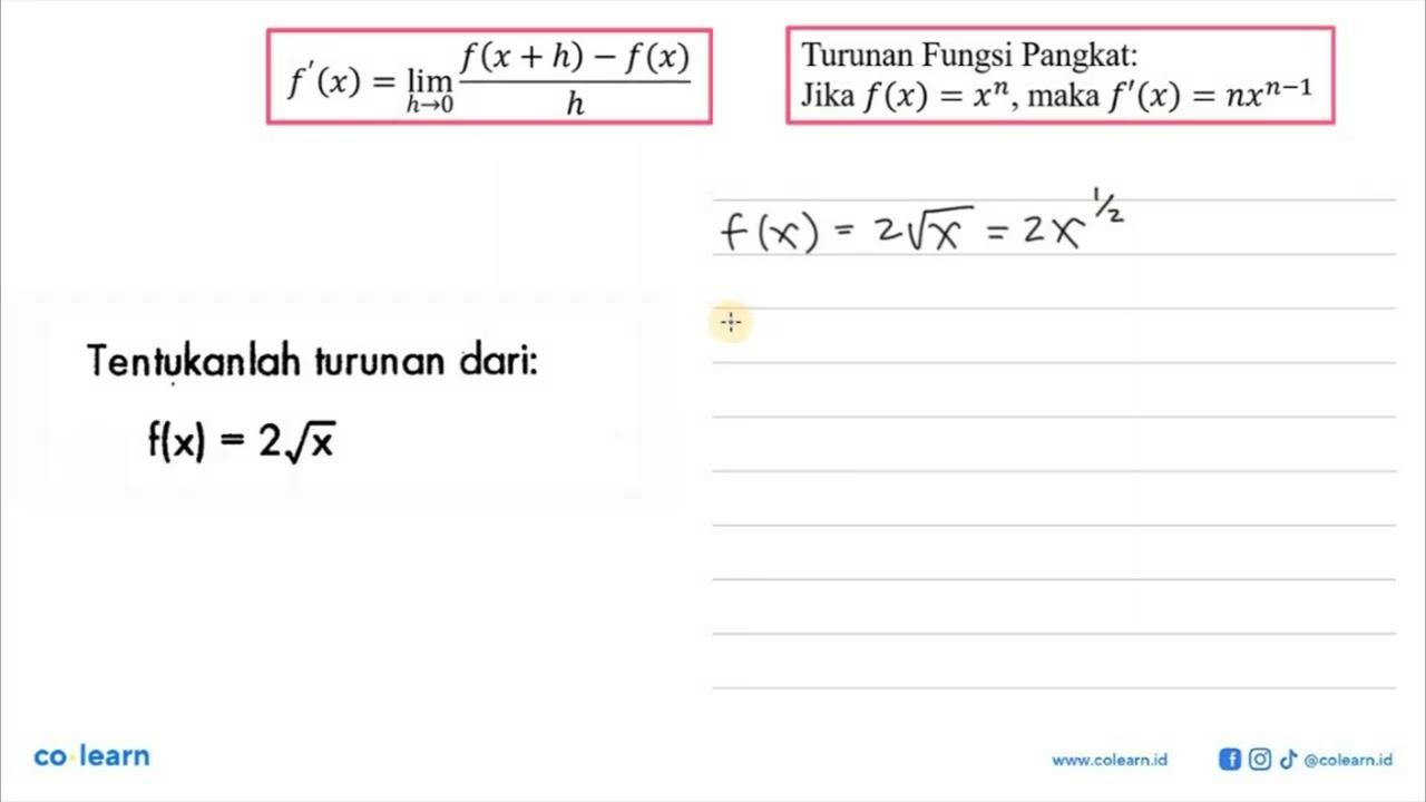 Tentukanlah turunan dari: f(x)=2 akar(x)